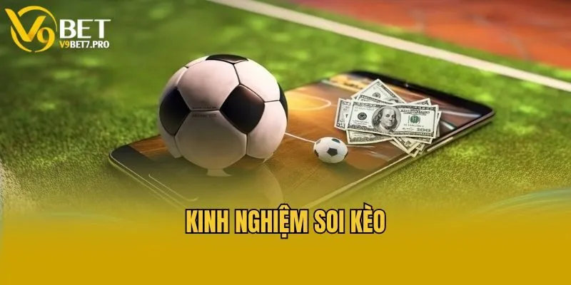 Tránh kèo bẫy - kinh nghiệm soi kèo “xương máu”