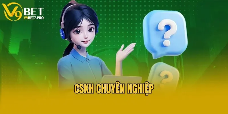 CSKH chuyên nghiệp