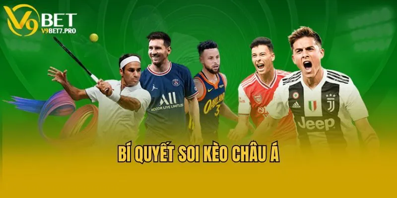 Bí quyết soi kèo châu Á